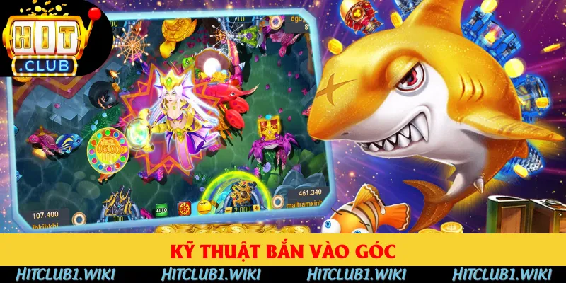 Bắn vào góc bật lại đạn vào cá