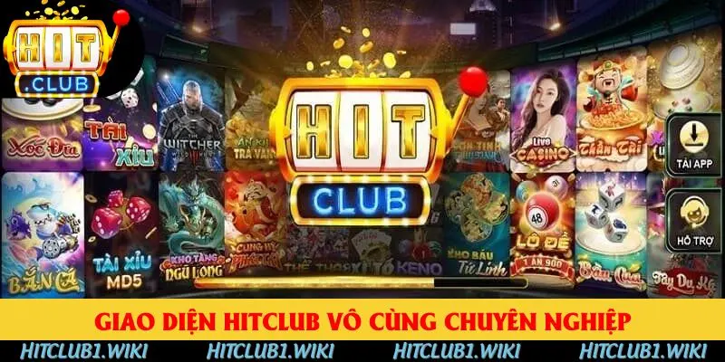 Giao diện HITCLUB vô cùng chuyên nghiệp