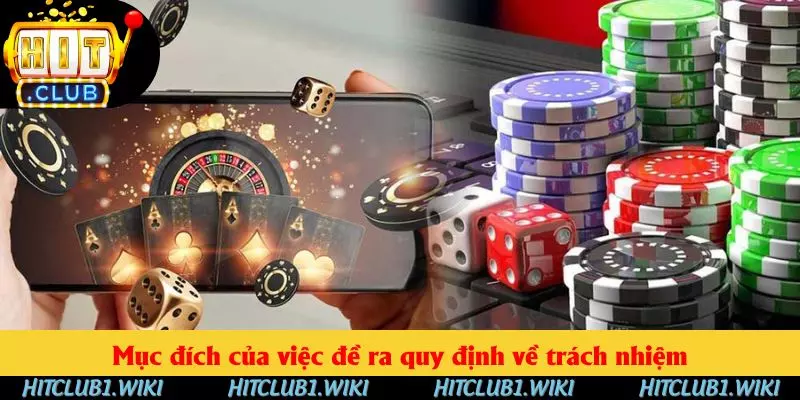 Mục đích của việc đề ra quy định về trách nhiệm