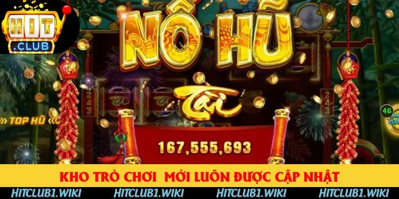 Kho trò chơi mới luôn được cập nhật