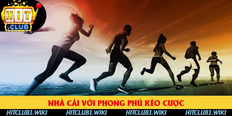 Nhà cái với phong phú kèo cược