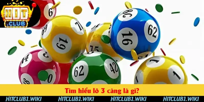 Tìm hiểu tổng quan về lô 3 càng Tìm hiểu tổng quan về lô 3 càng